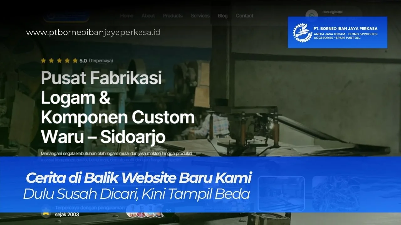 Cerita di Balik Website Baru Kami: Dulu Susah Dicari, Kini Tampil Beda