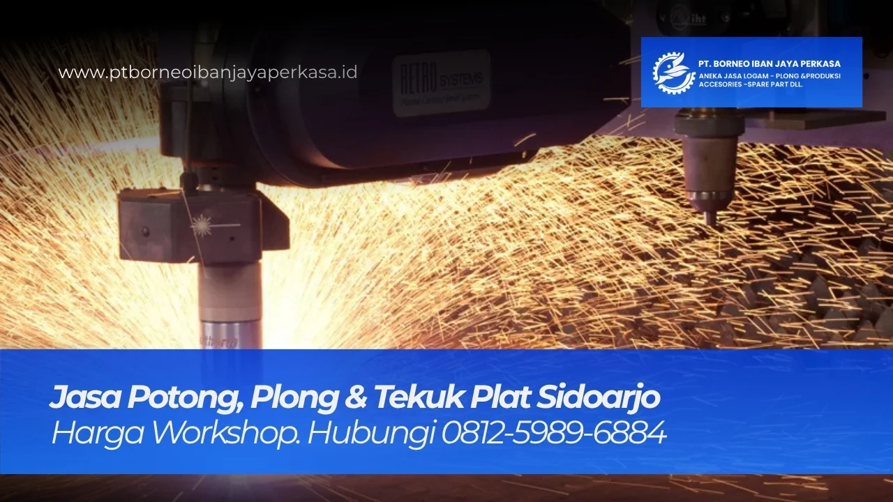 Jasa Potong, Plong & Tekuk Plat Sidoarjo - PT Borneo Iban Jaya Perkasa